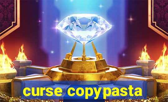 curse copypasta